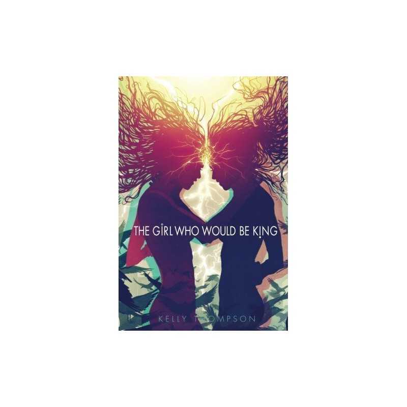 The Girl Who Would Be King, Thompson, Kelly