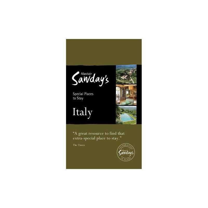 Italy (Alastair Sawdays Special by Series edited by Alastair Sawday 1906136653