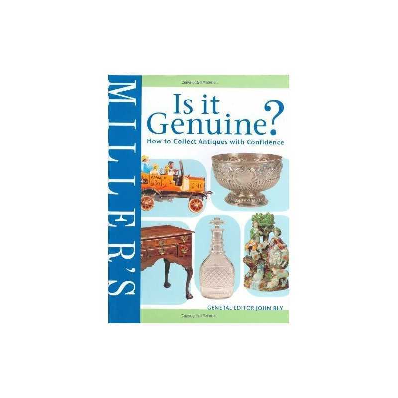 Millers is it Genuine?: How to Collect Antiques with Confidence Hardback Book