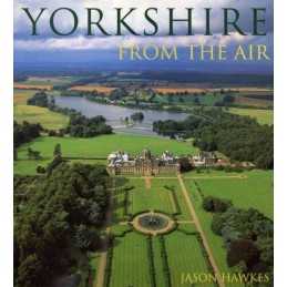 Yorkshire From The Air by Hawkes, Jason Book