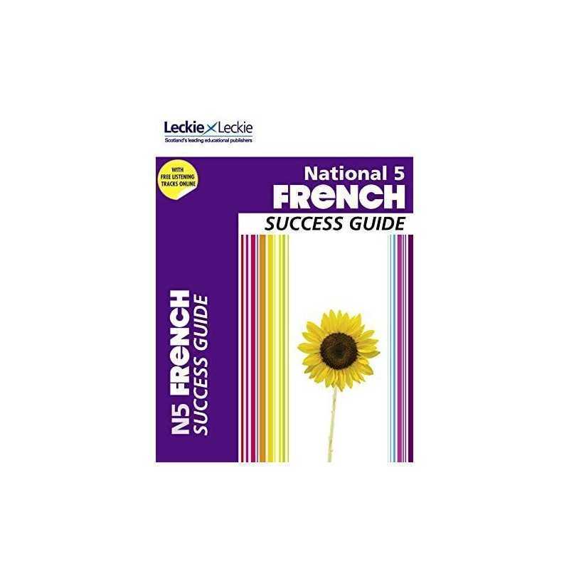 National 5 French Success Guide (Success Guide for SQA Exam ... by Ann Robertson