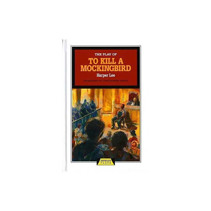 The Play of To Kill a Mockingbird (Heinemann... by Sergel, Mr Christoph Hardback