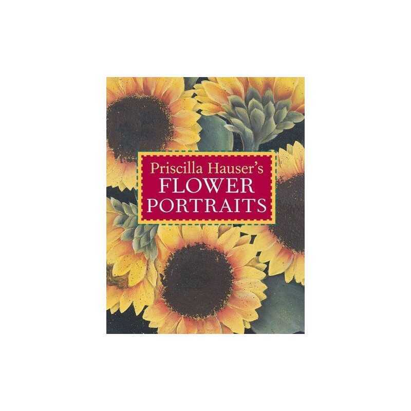 Priscilla Hausers Flower Portraits by Hauser, Priscilla Paperback Book The