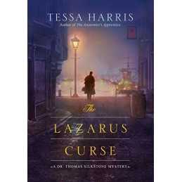 The Lazarus Curse: 4 (Dr. Thomas Silk..., Harris, Tessa