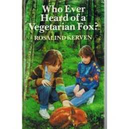 Who Ever Heard of a Vegetarian Fox?, Rosalind, Kerven