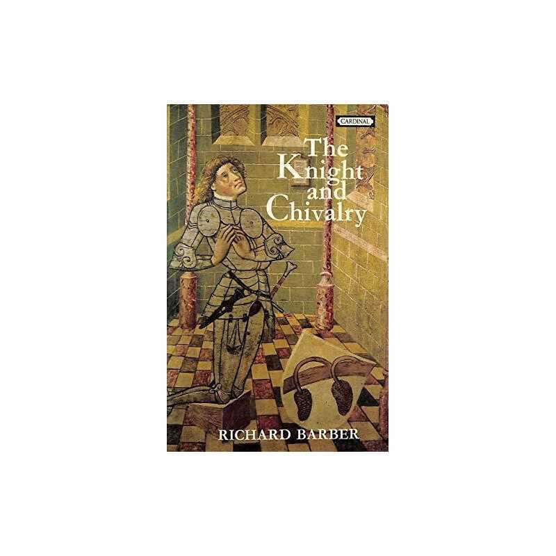 The Knight and Chivalry by Barber, Richard Paperback Book