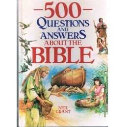 500 Questions and Answers about the Bible by Grant, Neil Book  Fast