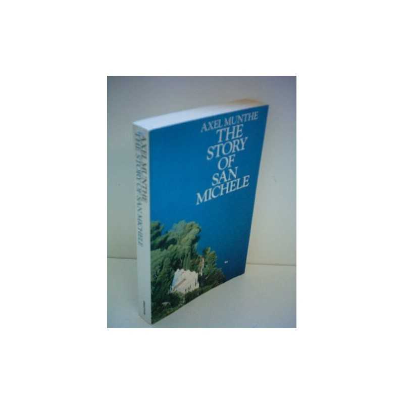 The Story of San Michele by Munthe, Axel Hardback Book
