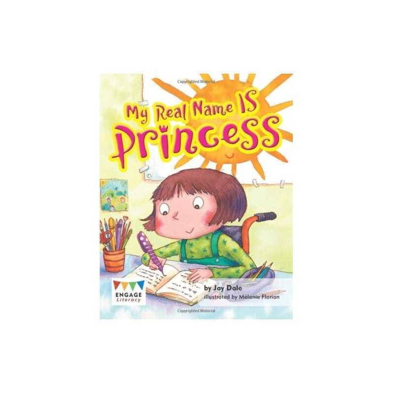 My Real Name IS Princess (Engage Literacy Turquoise) by Dale, Jay Book