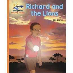 Reading Planet - Richard and the Lions - Orange: Galaxy (Risin... by Clarke, Zoe