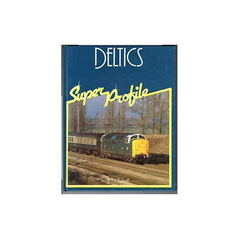 Deltics (Super Profile S.), R.M. Tufnell