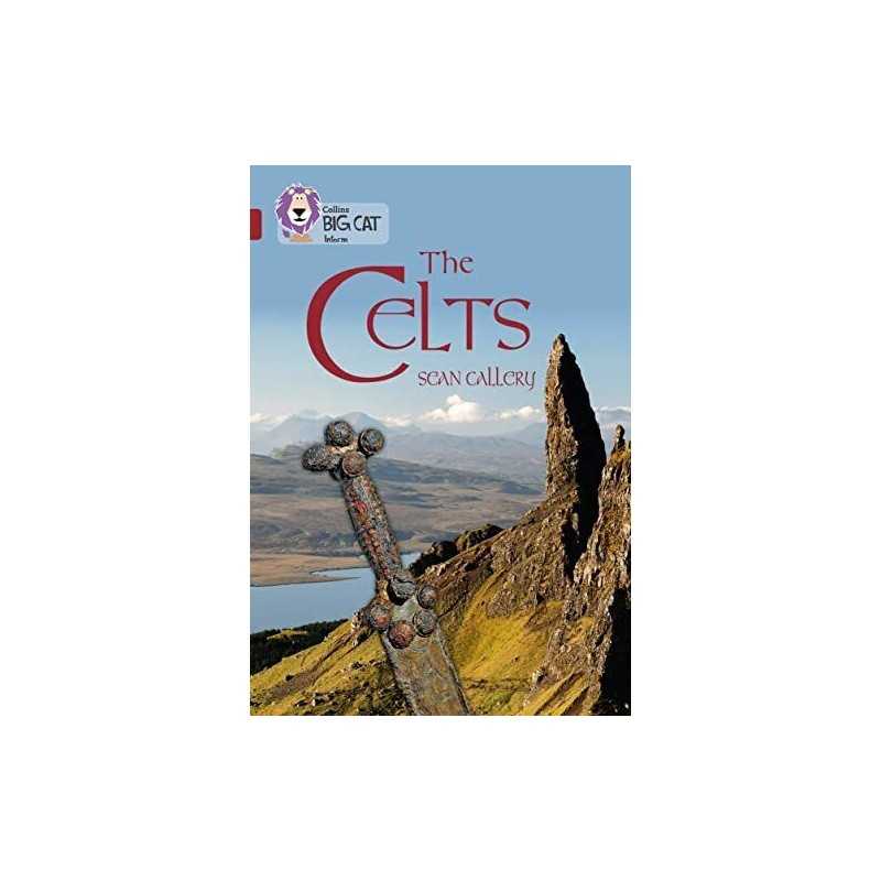 The Celts: Band 14/Ruby (Collins Big Cat) by Callery, Sean Book  Fast