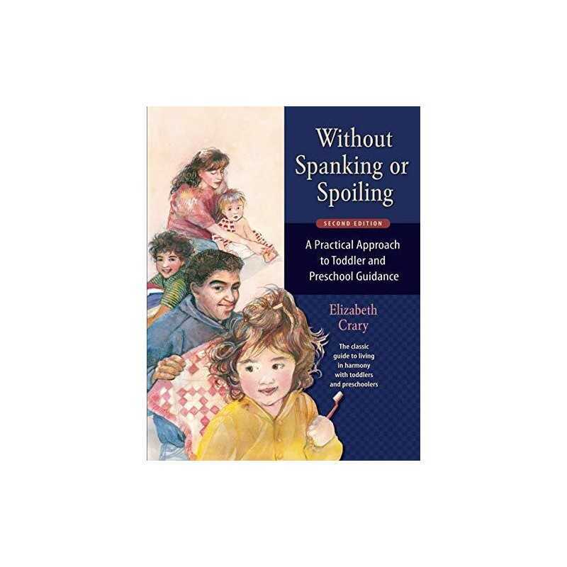 Without Spanking or Spoiling: A Pra..., Elizabeth Crary
