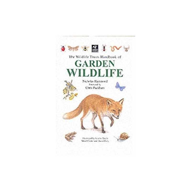The Wildlife Trusts Handbook of Garden Wildlife by Hammond, Nicholas Hardback