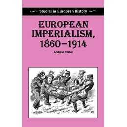 European Imperialism, 1860-1914: 37 (Studies in E... by Porter, Andrew Paperback
