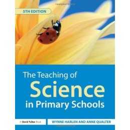 The Teaching of Science in Primary Schools by Wynne Harlen, OBE 0415465273