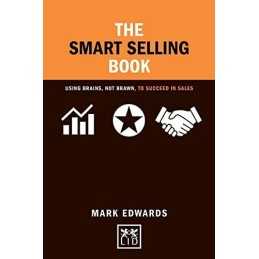 Smart Selling Book Brains Brawn: Using Brains, Not Brawn, to ... by Mark Edwards