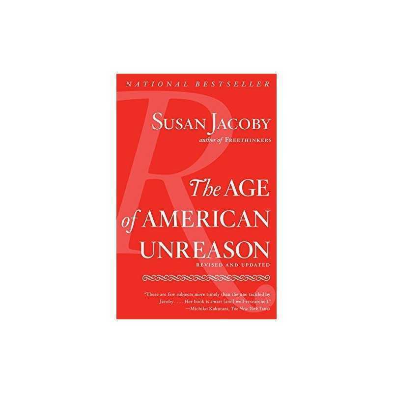 The Age of American Unreason, Jacoby, Susan