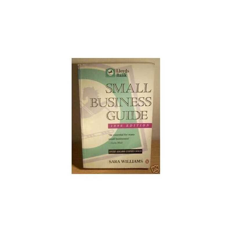 Lloyds Bank Small Business Guide: 1996 Edition by Williams, Sara Paperback Book