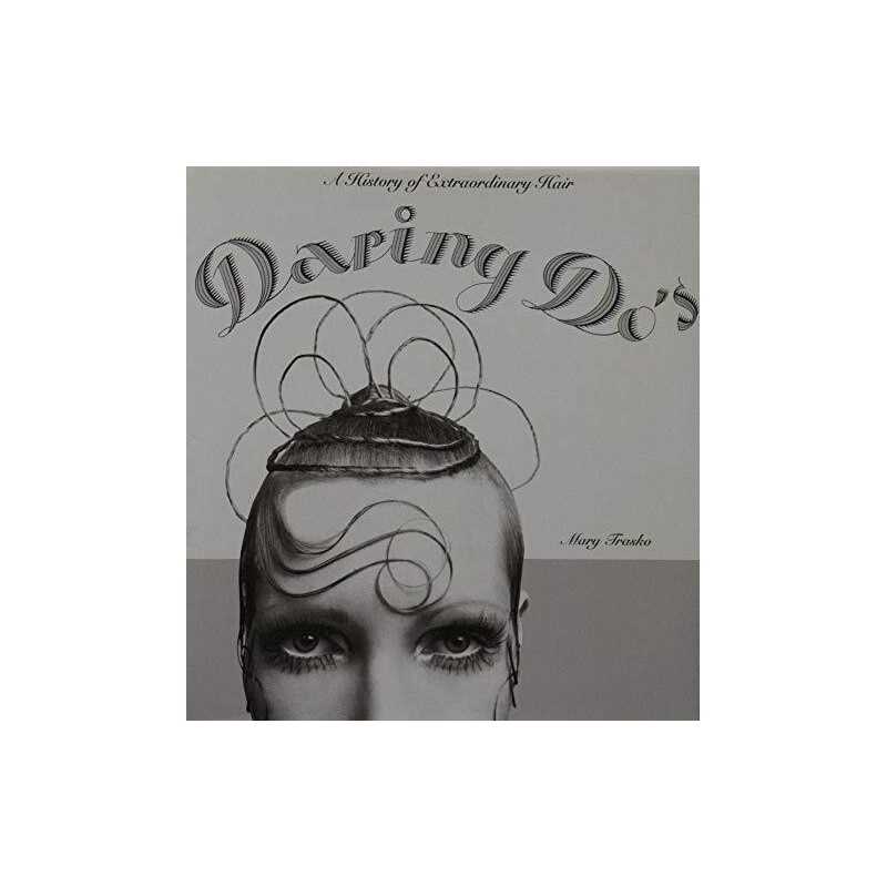 Daring Dos: History of Extraordinary ..., Trasko, Mary