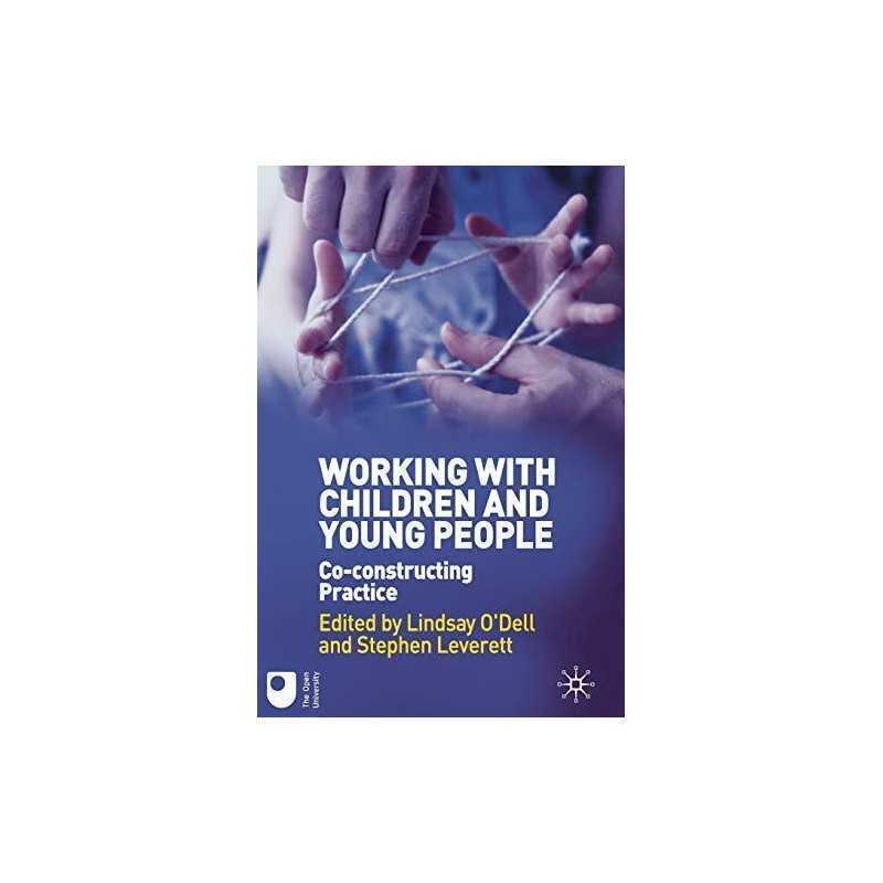 Working with Children and Young People: Co-const... by ODell, Lindsay Paperback