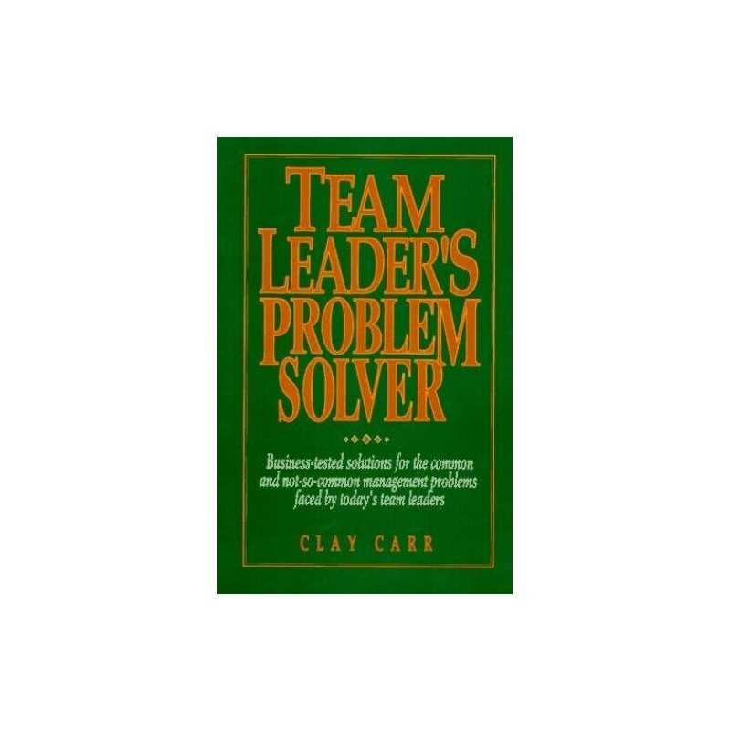 Team Leaders Problem Solver by Carr, Clay Paperback Book
