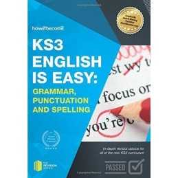 KS3: English is Easy Grammar, Punctuation and Spelling: In-d... by How2become, .