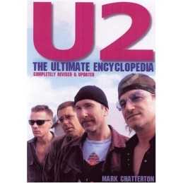 U2: The Ultimate Encyclopedia by Chatterton, Mark Paperback Book