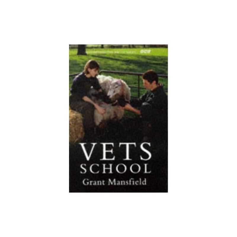 Vets School by Mansfield, Grant Hardback Book