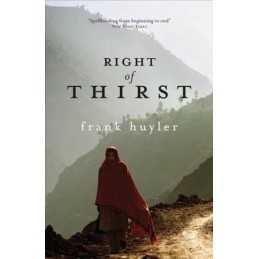 Right of Thirst by Frank Huyler Paperback Book