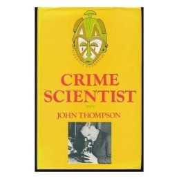 Crime Scientist by Thompson, John Hardback Book