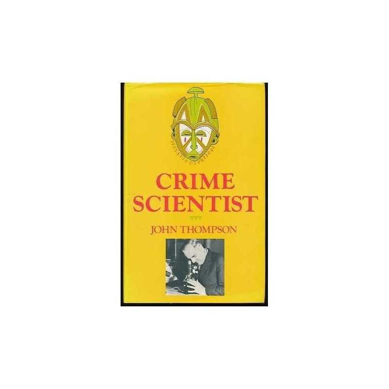 Crime Scientist by Thompson, John Hardback Book