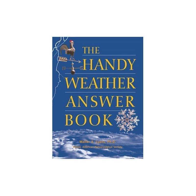The Handy Weather Answer Book, Lyons, Walter A