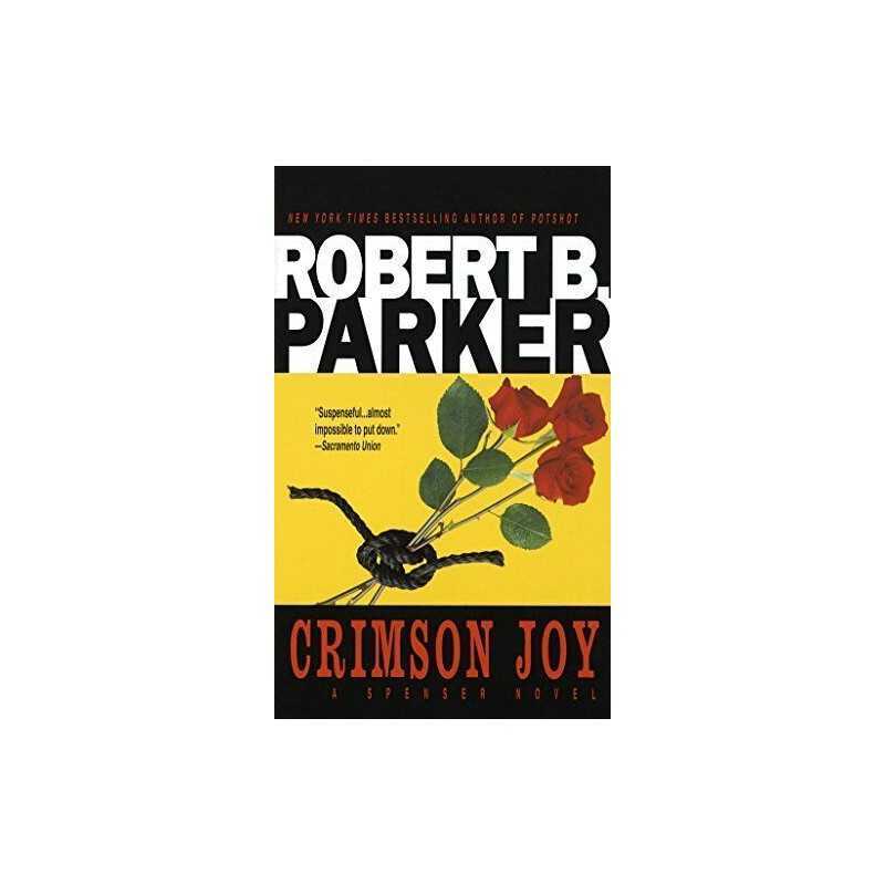 Crimson Joy: 15 (Spenser), Parker, Robert B