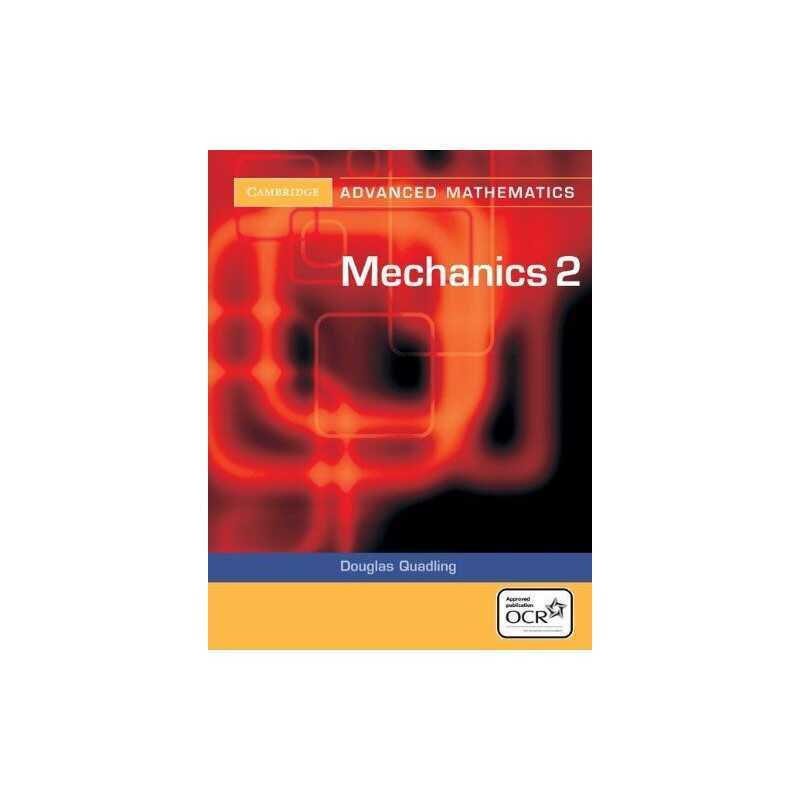 Mechanics 2 for OCR (Cambridge Advanced Level ... by Quadling, Douglas Paperback