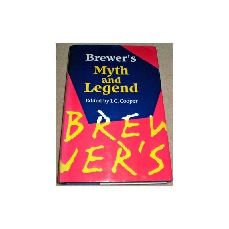 Brewers Book of Myth and Legend (Brewers S... by Brewer, Ebenezer Cob Hardback