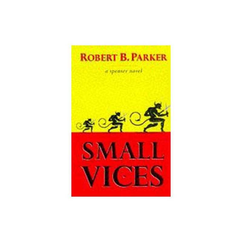 Small Vices (A Spenser Novel) by B Parker, Robert Hardback Book  Fast