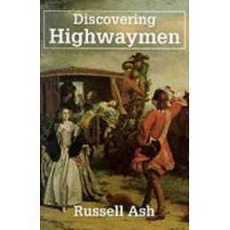 Discovering Highwaymen: 94 (Shire Discovering) by Ash, Russell Paperback Book