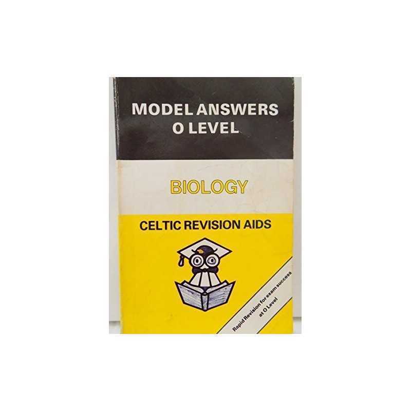 Human Biology. Model Answers O Level. Celtic Revision Aids Book  Fast
