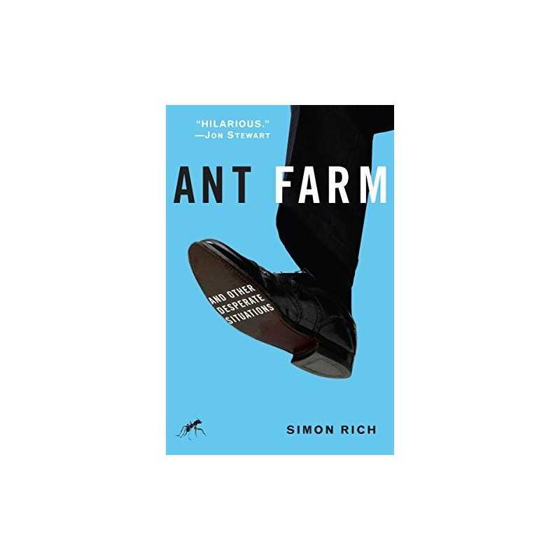 Ant Farm: And Other Desperate Situations by Rich, Simon Book