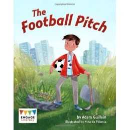 The Football Pitch (Engage Literacy: Engage Literacy Brown) by Guillain, Adam