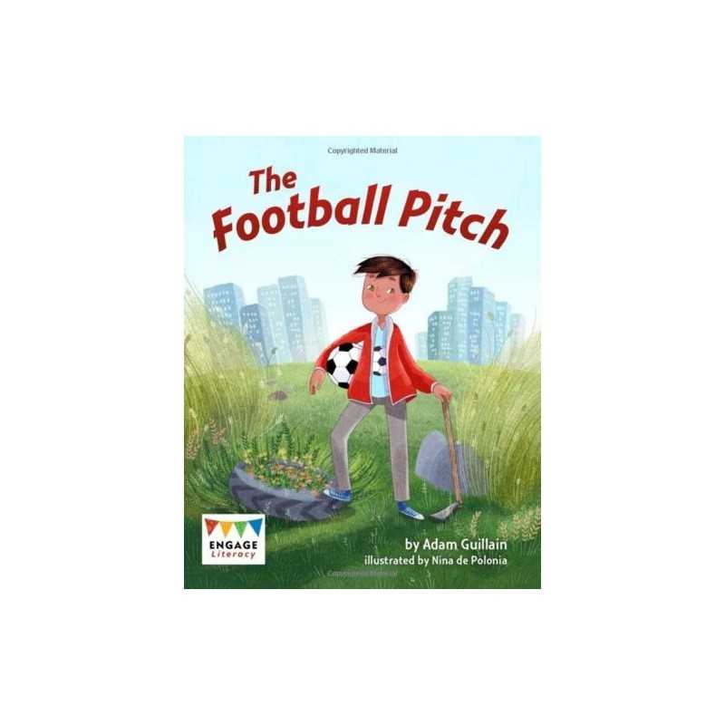 The Football Pitch (Engage Literacy: Engage Literacy Brown) by Guillain, Adam