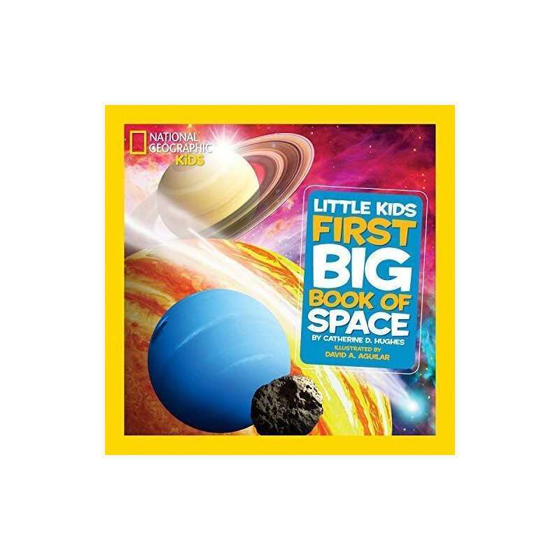 National Geographic Little Kids First Big Book of Space (... by David A. Aguilar