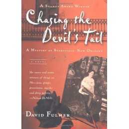 Chasing the Devils Tail: A Mystery of Storyville, New Orlean... by David Fulmer