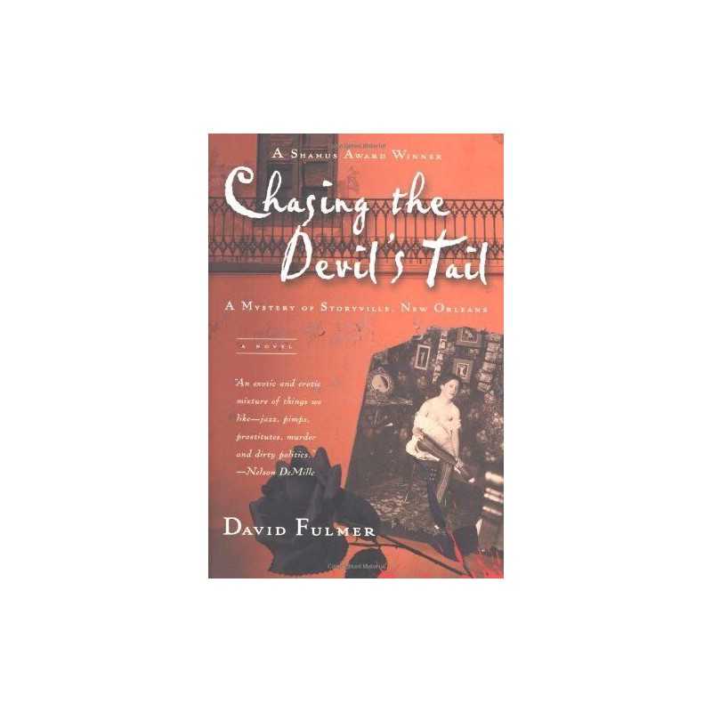 Chasing the Devils Tail: A Mystery of Storyville, New Orlean... by David Fulmer