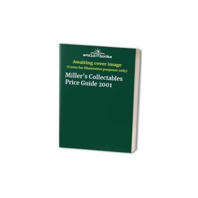 Millers Collectables Price Guide 2001