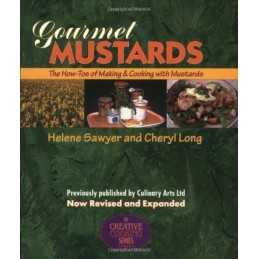 Gourmet Mustards: The How-Tos of Making & Cooking with Mustar... by Long, Cheryl