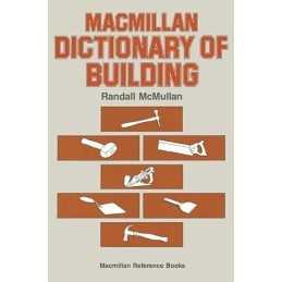 Macmillan Dictionary of Building (Dictionary Series) Paperback Book
