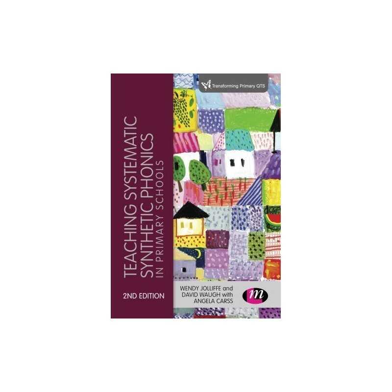 Teaching Systematic Synthetic Phonics in Primary Schools (Tra... by Angela Carss