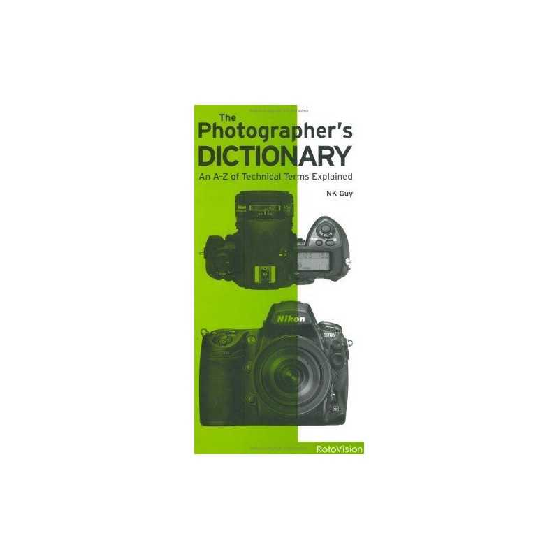 The Photographers Dictionary by NK Guy Paperback Book